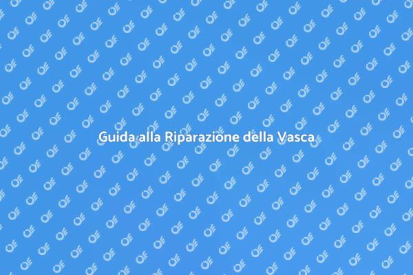 Come Riparare una Perdita nella Vasca