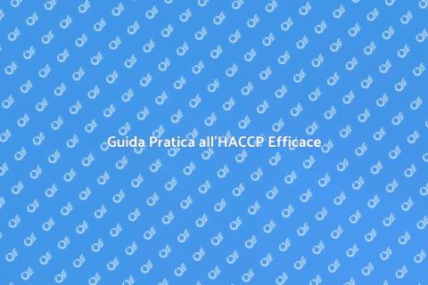HACCP: Sistema Sicurezza Alimentare