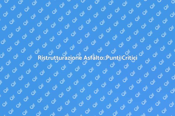 Manutenzione Sicura dell'Asfalto