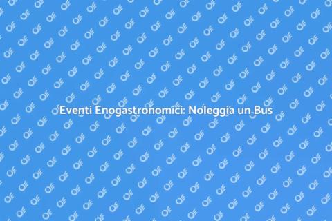 Noleggiare un Bus per Eventi