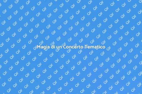 Concerto Tematico in Teatro Storico