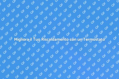 Termostato Intelligente per Caldaia