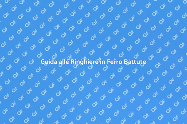 Ringhiere in Ferro: Sicurezza e Design