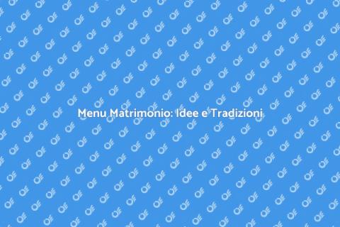 Cibo per Matrimonio: Gusti e Tradizioni