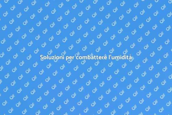 Guida per rimediare all'umidità