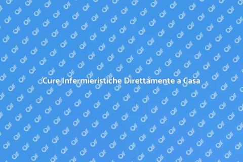 Assistenza Infermieristica a Domicilio