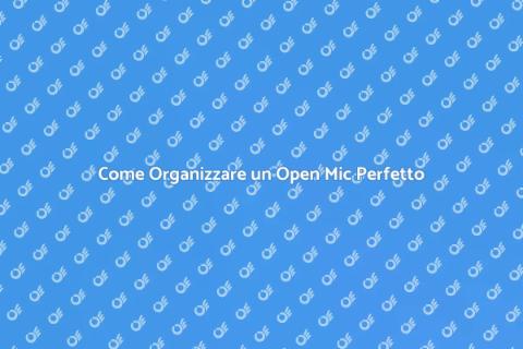 Serata Open Mic: Guida per Musicisti