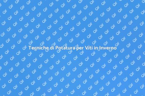 Potatura della Vite in Clima Freddo