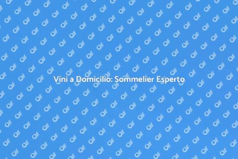 Sommelier Personalizzato: Vini a Casa
