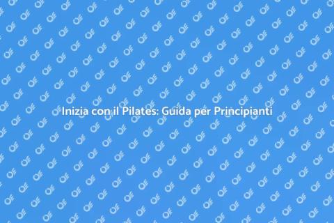 Programma Pilates per Principianti