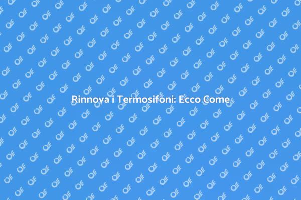 Dipingere i Termosifoni: Ecco i Vantaggi