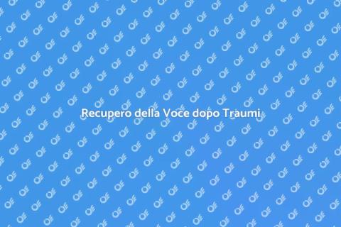 Riabilitazione Logopedica Post Traumi