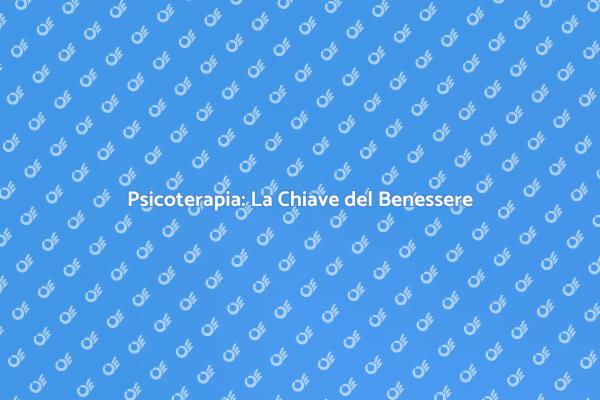 Psicoterapia: Il Tuo Viaggio di Guarigione