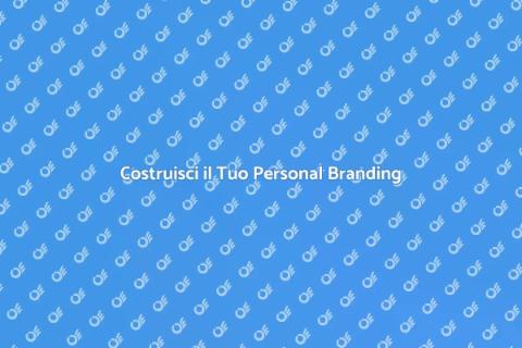 Fare Personal Branding Efficace