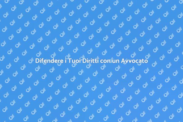 Proteggi i Tuoi Diritti con un Legale