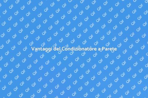 Installazione Condizionatore a Parete