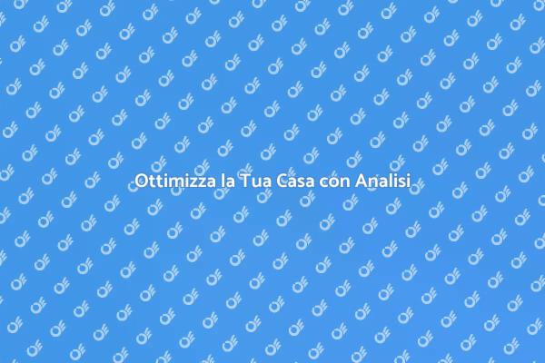 Migliora l'Efficienza della Tua Casa