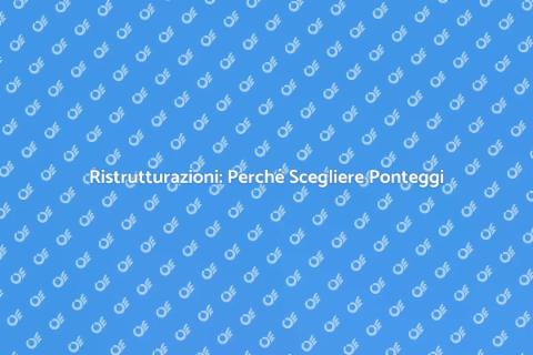 Ponteggi per Ristrutturazioni Sicure