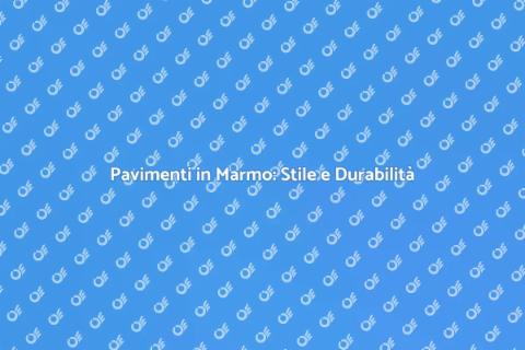 Pavimenti in Marmo: Eleganza per Casa