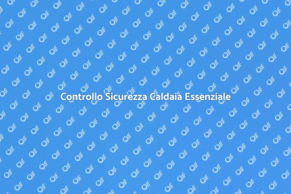 Mantieni la Caldaia Sicura e Efficiente