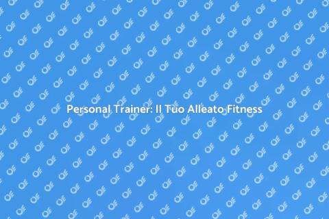 Vantaggi del Personal Trainer per Te