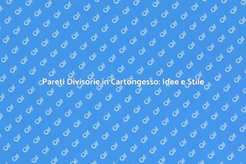 Decorazione Pareti Divisorie Cartongesso
