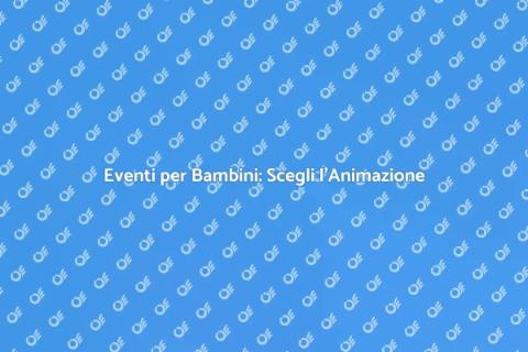 Animazione per Bambini: Divertimento Magico