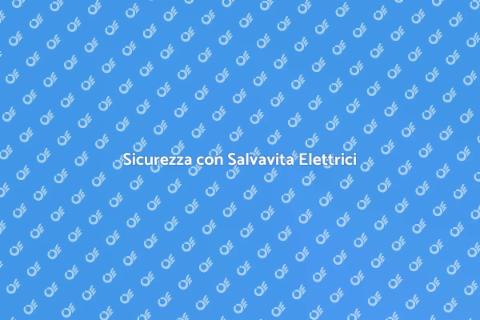 Salvavita per Impianti Elettrici