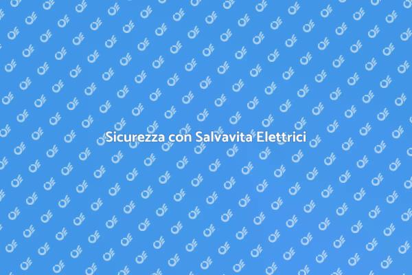 Proteggi la Tua Casa con un Salvavita