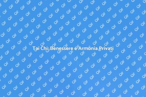 Allenamento Privato di Tai Chi
