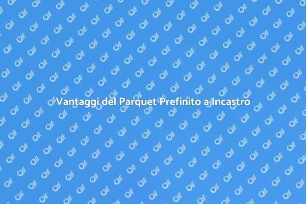Parquet Prefinito: Scelta Ideale per Te