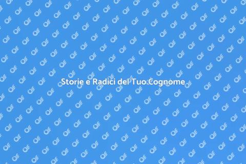 Origine e Distribuzione del Cognome