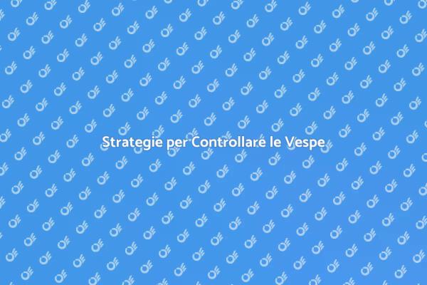 Gestire le Vespe in Giardino