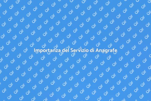 Anagrafe: Servizio Essenziale e Efficiente
