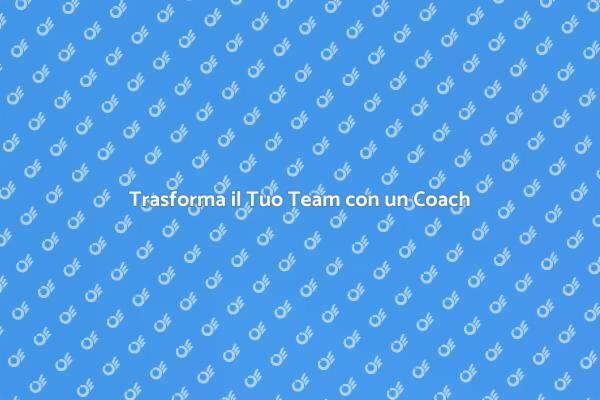 Team Building: Il Ruolo del Coach