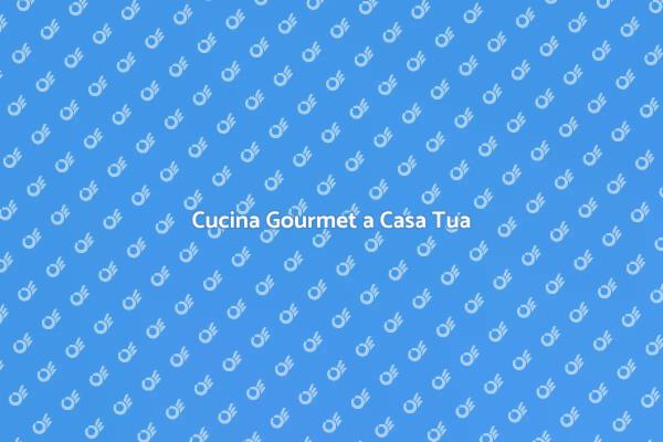 Ristorante a Casa: Il Tuo Menu Unico