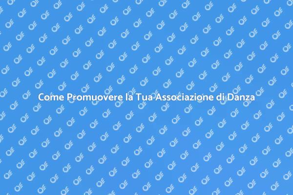 Strategie per Pubblicizzare la Danza