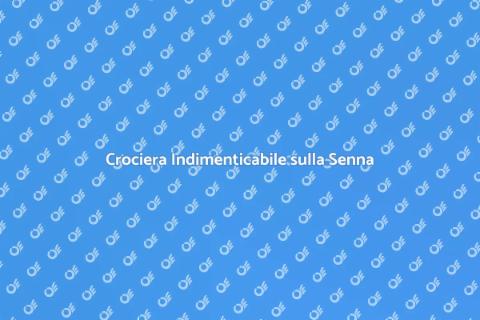 Prenotare Crociera sulla Senna