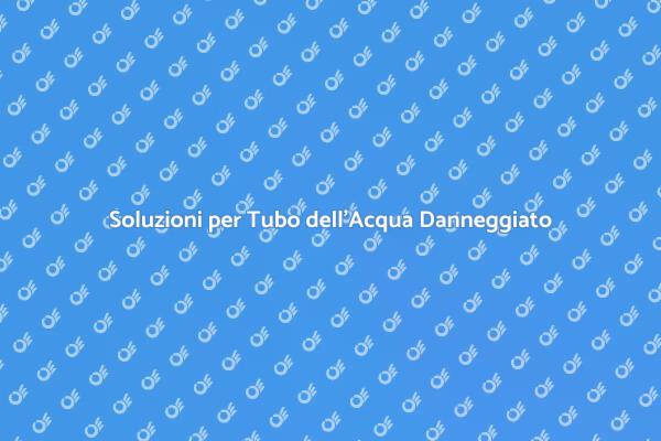 Come Riparare un Tubo dell'Acqua