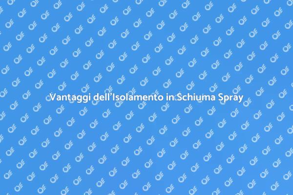 Efficacia dell'Isolamento in Schiuma Spray