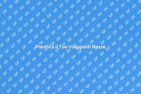 Viaggio di Nozze: Emozioni da Vivere