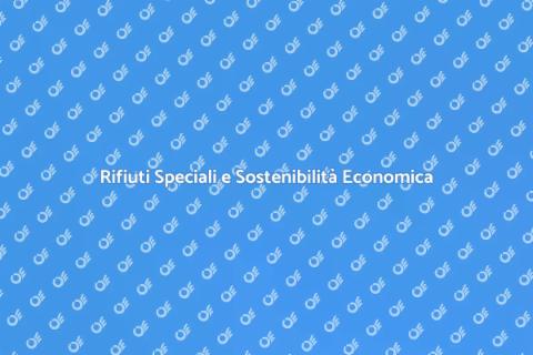 Impatti Economici dei Rifiuti Speciali