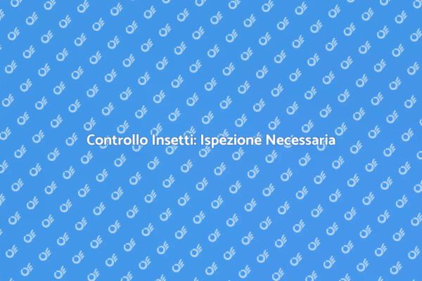 Ispezione Essenziale per Disinfestazione