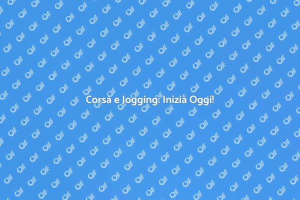 Migliora la Tua Vita con la Corsa!