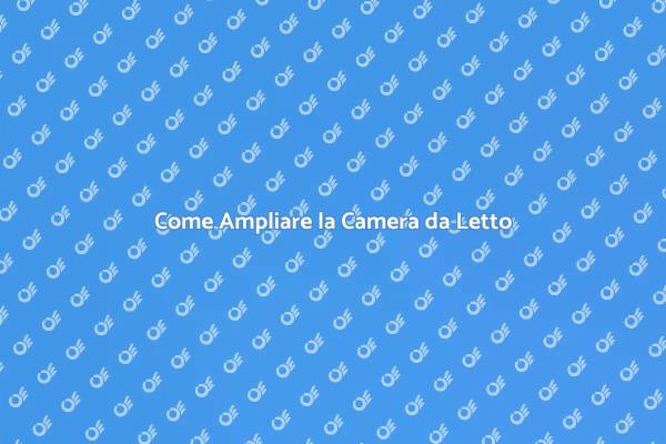 Trasforma la Tua Camera da Letto