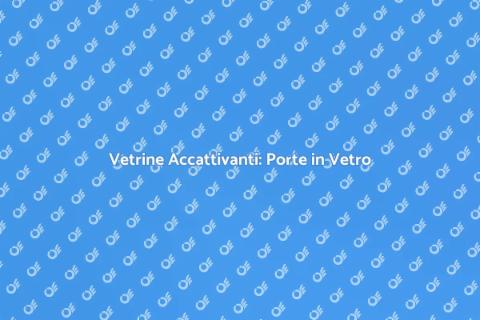 Porta in Vetro per Negozi: Eleganza