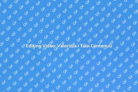 Servizio di Editing Video Professionale
