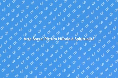 Pittura Murale per Luoghi di Culto