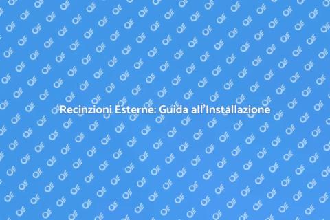 Installazione Recinzioni Esterne
