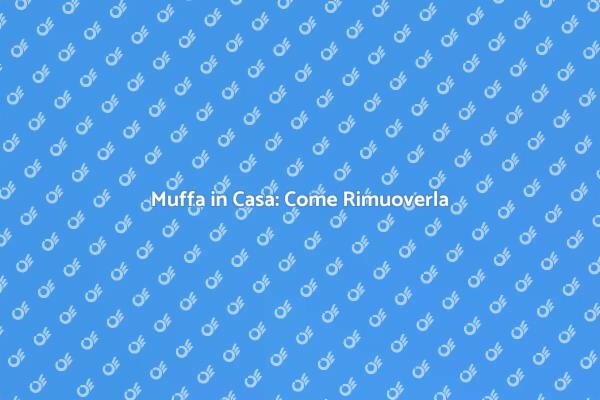 Come Eliminare la Muffa in Casa